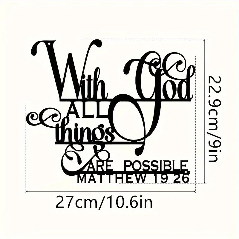 Biblical Quote Metal Wall Art - Inspirational 'with God, Anything Is Possible' - Balcony, Decorative Sculpture by Matthew 19:26