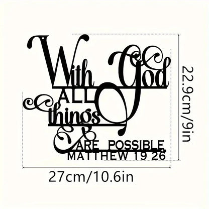 Biblical Quote Metal Wall Art - Inspirational 'with God, Anything Is Possible' - Balcony, Decorative Sculpture by Matthew 19:26