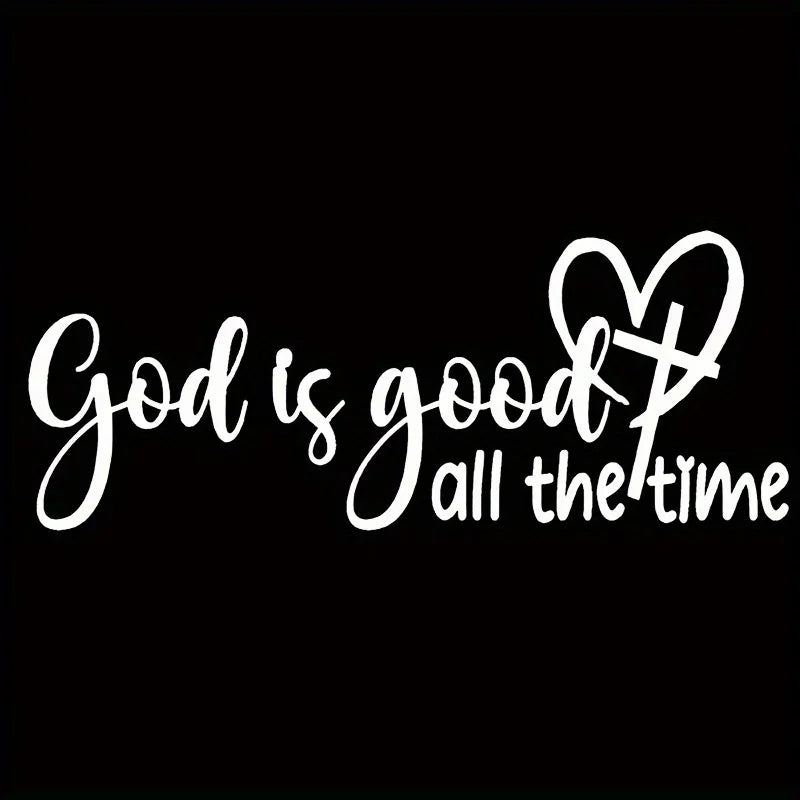 1PC "God Is Good, All The Time" Christian Bible Verse Sticker Elegant Font with Heart Symbol Durable Vinyl Decal for Car Window