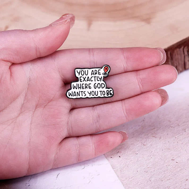 1pc "You Are Exactly Where God Wants You To Be" Enamel Pin - Christian Faith Design, Mindful Inspirational Style for Daily Wear