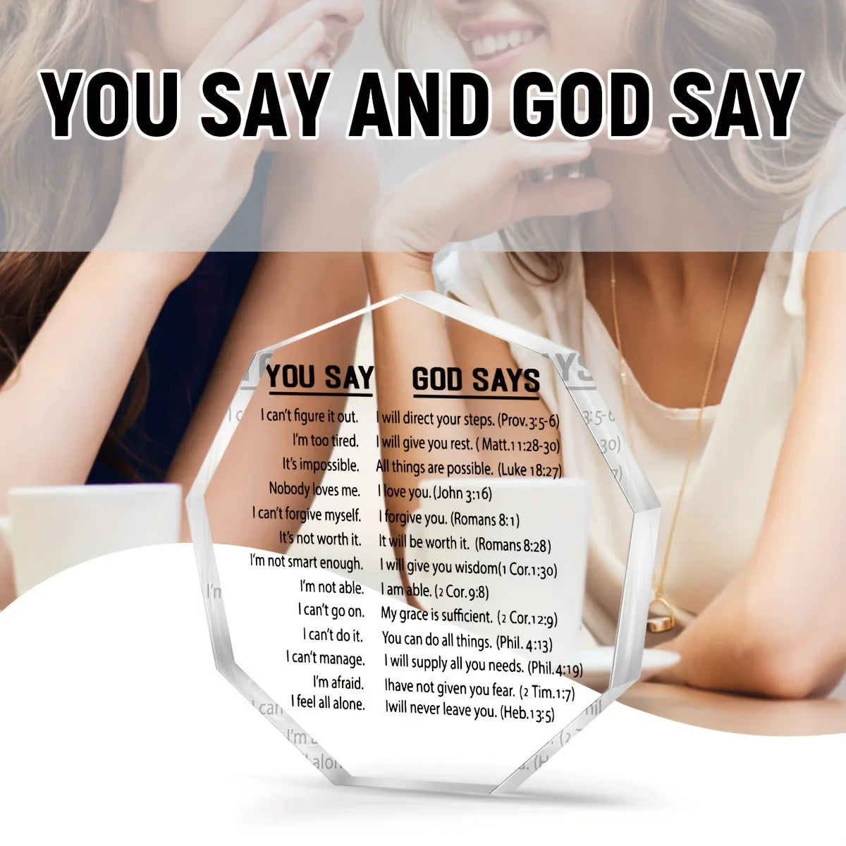 One, you said God said acrylic card, Bible scripture, Christians encourage gifts for best friend women