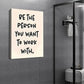 1pc "Be the Person You Want to Work with" Wooden Framed Canvas - Waterproof Durable Wall Art with Hanging Hardware