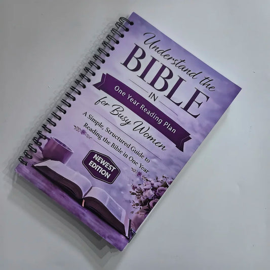 Understand The Bible In One Year Reading Plan For Busy Women A Simple,Structured Guide To Reading The Bible Handbook