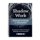 Flexible Shadow Work Journal and Guide Mindfulness Self-understanding Daily Practice Book Inner Peace 10 Minutes a Day