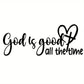 1PC "God Is Good, All The Time" Christian Bible Verse Sticker Elegant Font with Heart Symbol Durable Vinyl Decal for Car Window