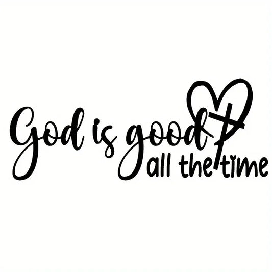 1PC "God Is Good, All The Time" Christian Bible Verse Sticker Elegant Font with Heart Symbol Durable Vinyl Decal for Car Window
